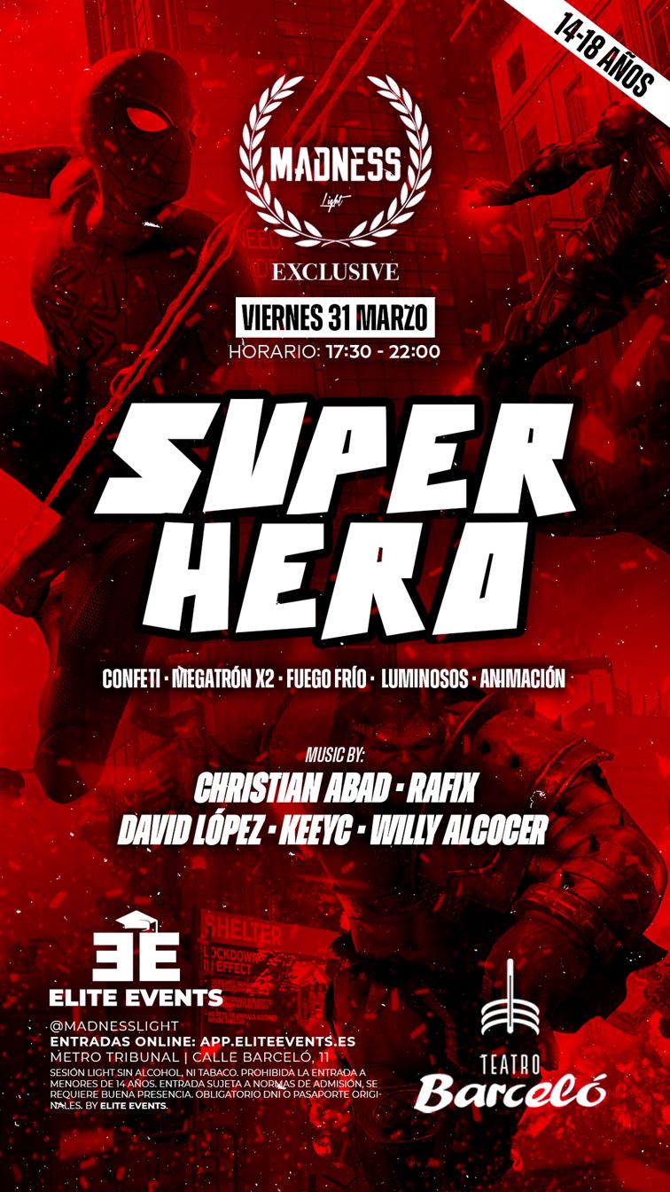 Súper Hero en Teatro Barceló  Madness Light Barceló